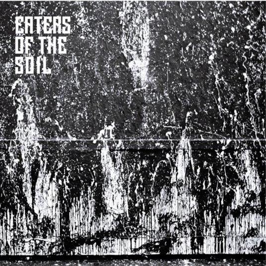 E.P. - CD Audio di Eaters of the Soil