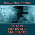 Tales Of Ordinary Sadness