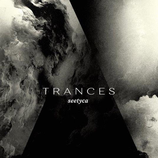 Trances - CD Audio di Seetyca