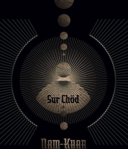 Sur Chod - CD Audio di Nam-Khar