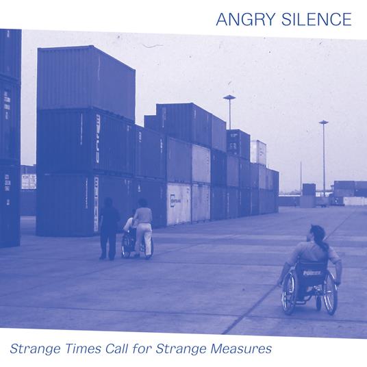 Strange Times Call Fro Strange Measures - Vinile LP di Angry Silence