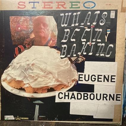 What'S Been Baking - Vinile LP di Eugene Chadbourne