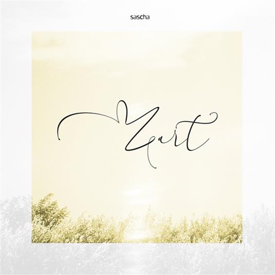 Zart - CD Audio di Sascha