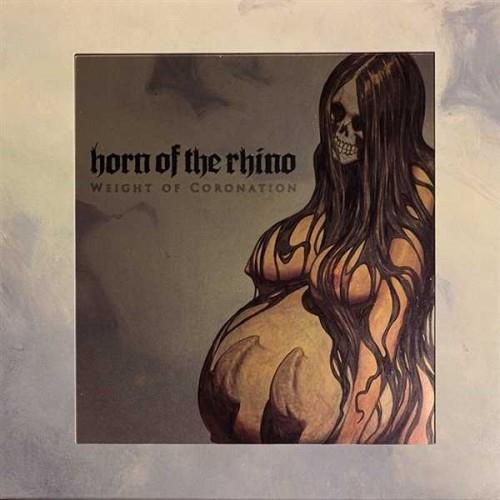 Weight Of Coronation - Vinile LP di Horn of the Rhino