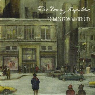 12 Tales From Winter City - Vinile LP di Young Republic