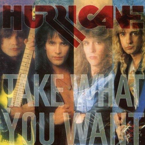Take What You Want - CD Audio di Hurricane