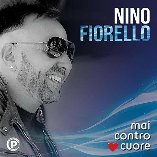 Mai Contro Cuore - CD Audio di Nino Fiorello