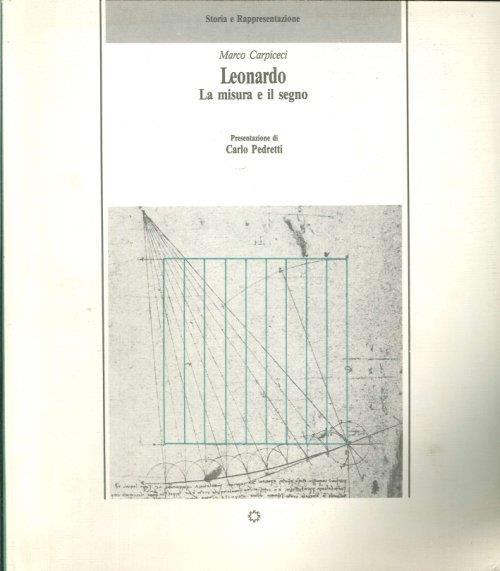 Leonardo. La Misura e il Segno - Marco Carpiceci - copertina