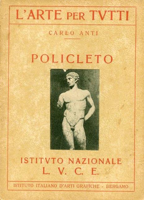 Policleto - Carlo Anti - 2