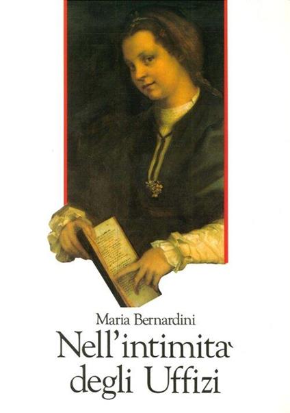 Nell'intimità degli Uffizi - M. Grazia Bernardini - copertina