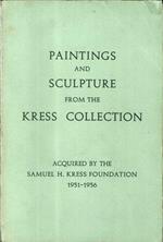 Paintings and Sculpture from the Samuel H. Kress Collection. 1951-1956