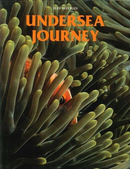 Undersea Journey - Jeffrey L. Rotman - copertina