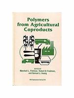 Polymers From Agricultural Coproducts