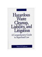 Hazardous Waste Cleanup, Liability, and Litigation