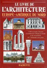 Le Livre de L'Architecture. Europe. Amerique du Nord
