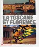 La Toscane et Florence