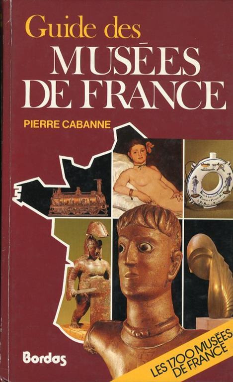 Guide des musées de France - Pierre Cabanne - copertina