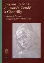 Dessins italiens du musée Condé à Chantilly. I. Autour Perugin, Filippino Lippi et Michel-Ange