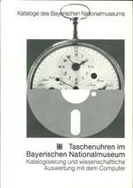 Taschenuhren Im Bayerischen Nationalmuseum. Band XVIII