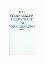 Schriften III. Herrschaft Und Vereinbarung: III: Herrschaft Und Vereinbarung