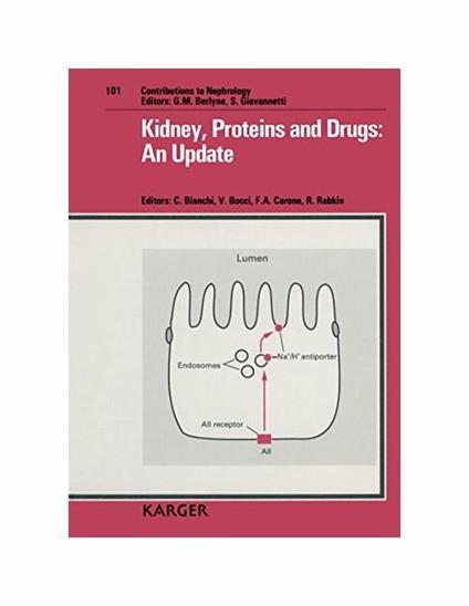 Kidney, Proteins and Drugs: An Update : 7th International Symposium of Nephrology At Montecatini, Montecatini Terme, October 14-16, 1991 - copertina