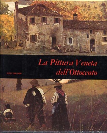 La pittura veneta dell'ottocento - Perocco Guido - copertina