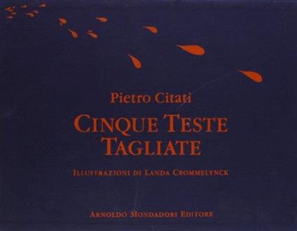 Cinque teste tagliate - Pietro Citati - copertina