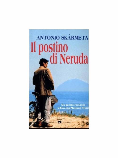 Il postino di Neruda - Antonio Skármeta - copertina