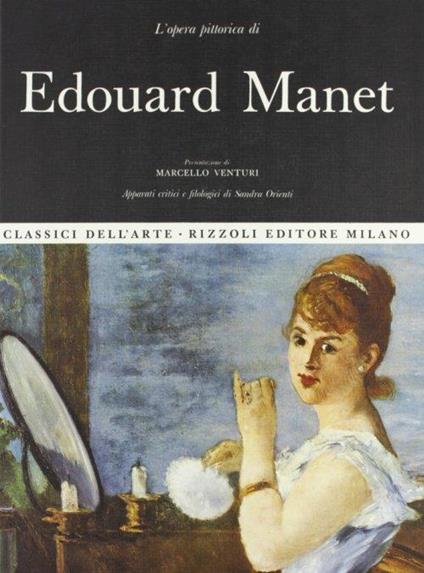 Edouard Manet - Sandra Orienti,Marcello Venturi - copertina