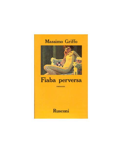 Fiaba perversa - Massimo Griffo - copertina