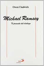 Michael Ramsey. Il primate del dialogo