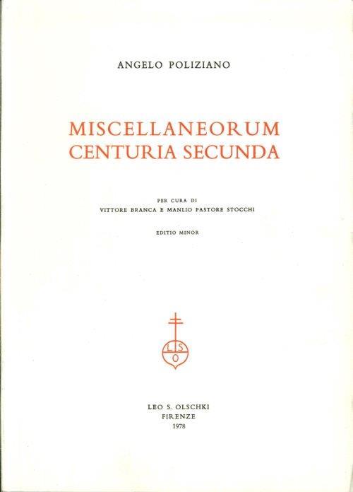 Miscellaneorum centuria secunda (rist. anast.) - Angelo Poliziano - copertina