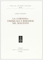 La cortesia chiericale e borghese nel Duecento