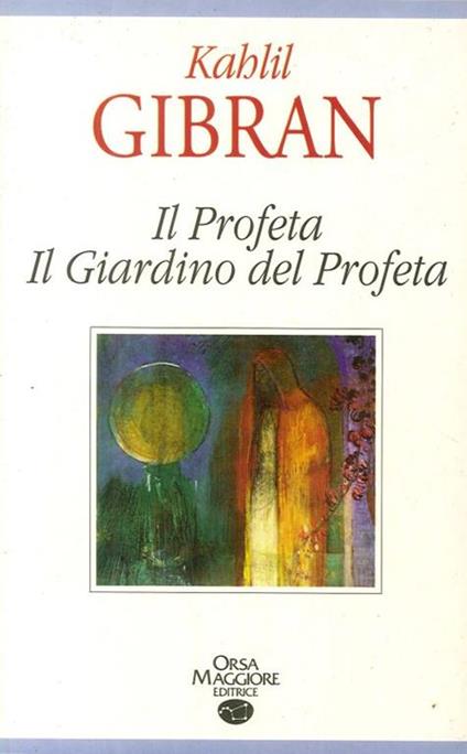 Il profeta-Il giardino del profeta - Kahlil Gibran - copertina