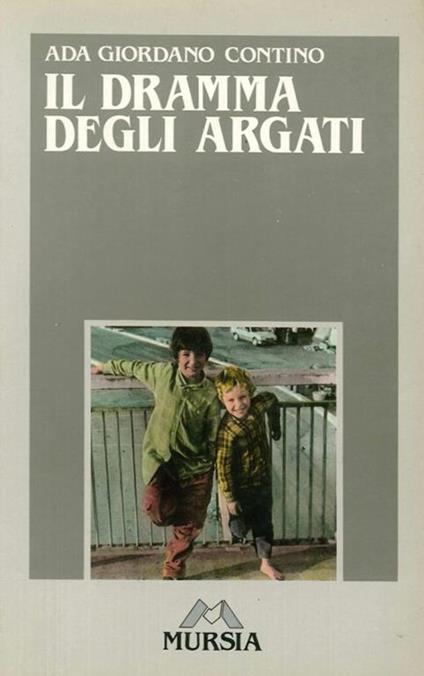 Il dramma degli argati - Ada Giordano Contino - copertina