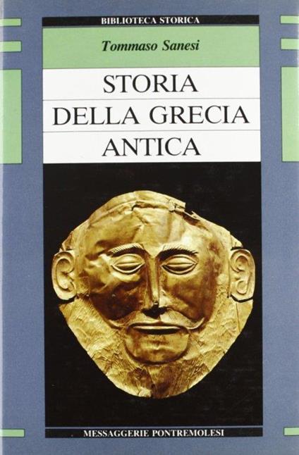 Storia della Grecia antica - Tommaso Sanesi - copertina