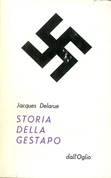 Storia della Gestapo - Jacques Delarue - copertina