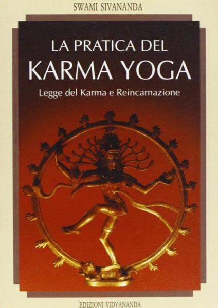 La pratica del karma yoga - Swami Saraswati Sivananda - copertina