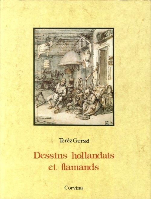 Dessins hollandais et flamands - Teresa Gerszi - copertina