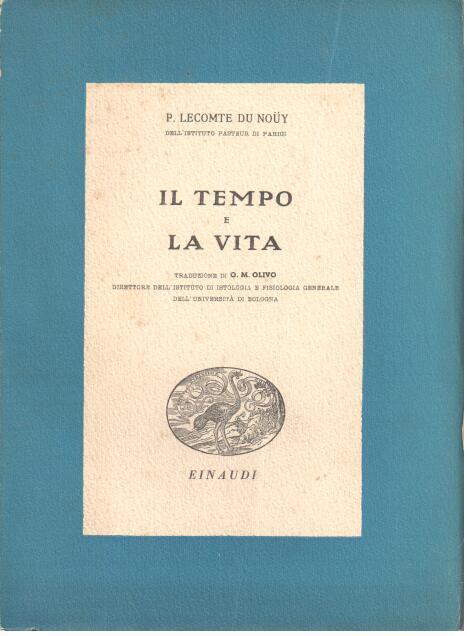 Il Tempo e la vita - Pierre Lecomte du Noüy - 3