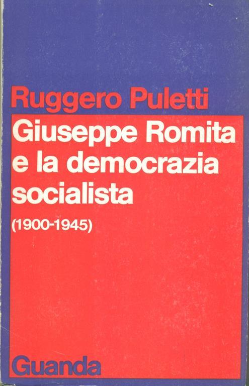 Giuseppe Romita e la democrazia socialista (1900-1945) - Ruggero Puletti - 4