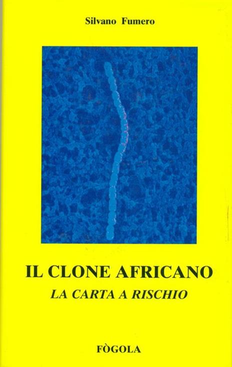 Il Clone Africano - Silvano Fumero - 3