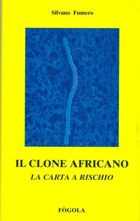 Il Clone Africano - Silvano Fumero - 4