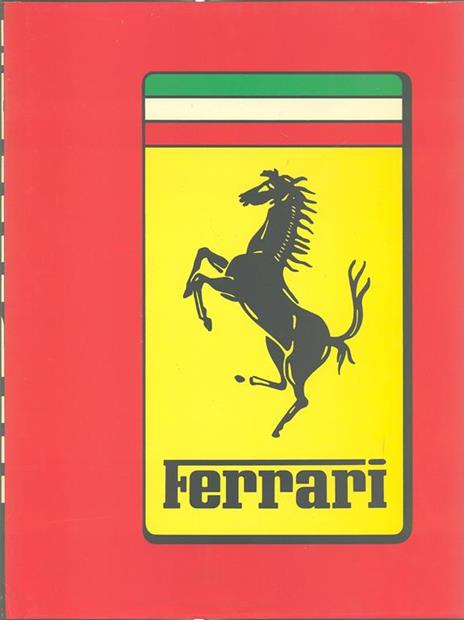 Ferrari. Catalogue raisonné 1946-1983. 2 Vol - Augusto Costantino - 2