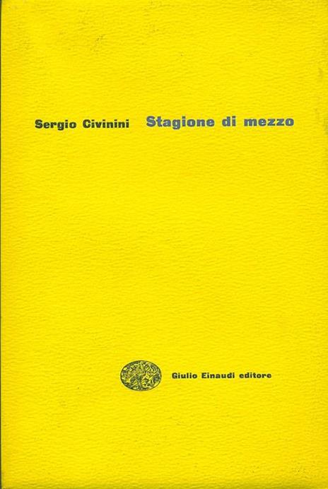 Stagione di mezzo - Sergio Civinini - 4