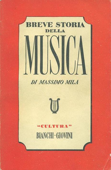 Breve storia della musica - Massimo Mila - 2