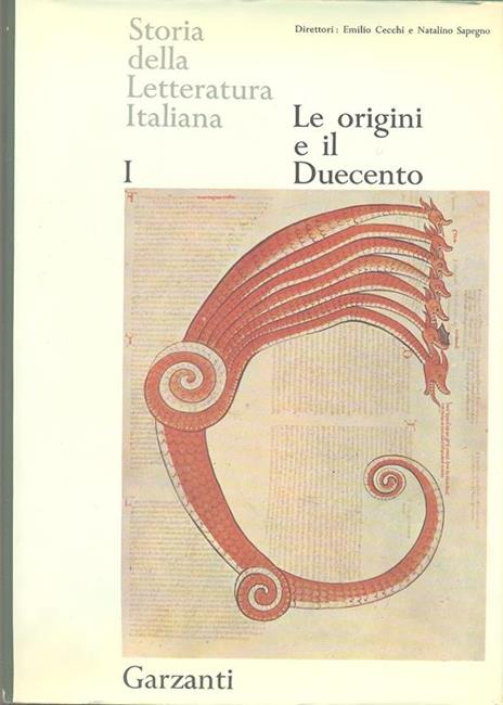 Storia della Letteratura Italiana. Le origini e il duecento - Emilio Cecchi  - Libro Usato - Garzanti Libri - Collezione Maggiore Garzanti