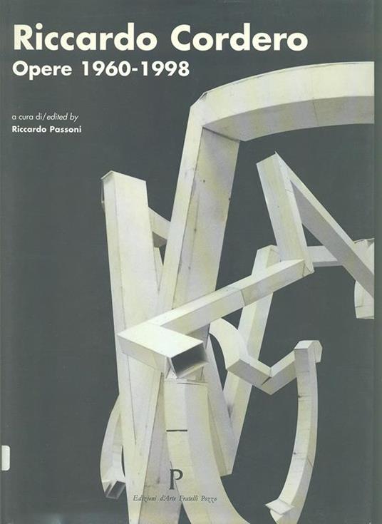 Riccardo Cordero. Opere 1960-1998 - Riccardo Passoni - copertina