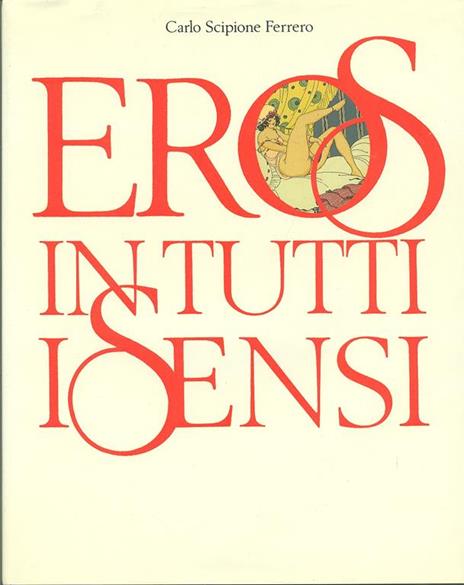 Eros in tutti i sensi - Carlo Scipione Ferrero - copertina