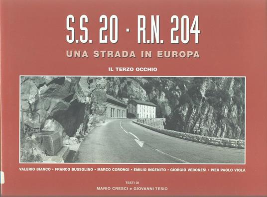 SS. 20 - RN. 204. Una strada in l'Europa - Mario Cresci - 2